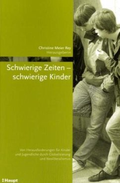 Schwierige Zeiten - schwierige Kinder