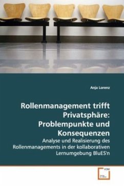 Rollenmanagement trifft Privatsphäre: Problempunkte und Konsequenzen - Lorenz, Anja