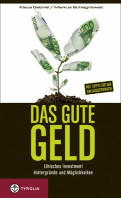 Das gute Geld - Gabriel, Klaus;Schlagnitweit, Markus