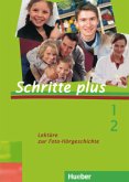 Lektüre zur Foto-Hörgeschichte / Schritte plus - Deutsch als Fremdsprache 1/2