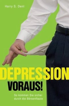 Depression voraus! - Dent, Harry S.