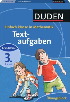 Einfach Klasse in Mathematik- Textaufgaben 3. Klasse - Übungsblock - Müller-Wolfangel, Ute; Schreiber, Beate