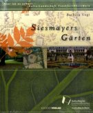 Siesmayers Gärten Siesmayers Gärten
