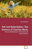 Fall and Redemption: The Essence of Country Music