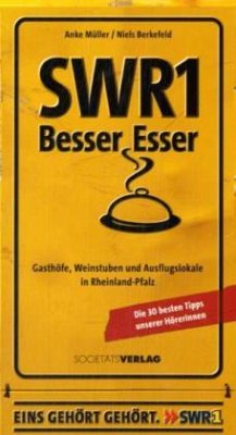 SWR1 Besser Esser - Müller, Anke; Berkefeld, Niels