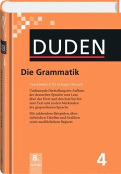 Duden - Die Grammatik - Fabricius-Hansen, Cathrine; Gallmann, Peter; Eisenberg, Peter; Fiehler, Reinhard; Peters, Jörg