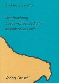 Lichtbrechung - Zanzotto, Andrea