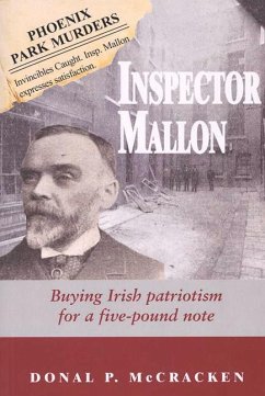 Inspector Mallon: Buying Irish Patriotism for a Five-Pound Note - McCracken, Donal P.