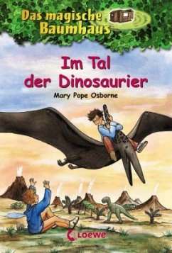 Im Tal der Dinosaurier / Das magische Baumhaus Bd.1 - Osborne, Mary Pope