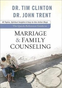 The Quick-Reference Guide to Marriage & Family Counseling - Clinton, Tim; Trent, John