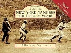 New York Yankees: The First 25 Years - Luisi, Vincent