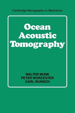 Ocean Acoustic Tomography - Munk, Walter; Worcester, Peter; Wunsch, Carl