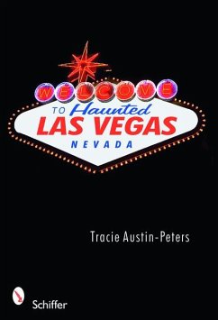 Welcome to Haunted Las Vegas, Nevada - Austin-Peters, Tracie