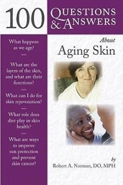 100 Questions & Answers about Aging Skin - Norman, Robert A.