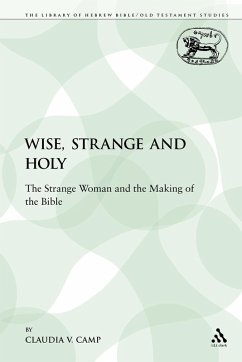 Wise, Strange and Holy - Camp, Claudia V. Wise, Strange and Holy - Camp, Claudia V.