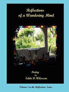 Reflections of a Wandering Mind - Wilcoxen, Eddie D.