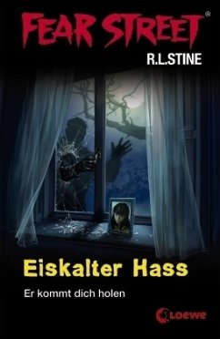 Eiskalter Hass / Fear Street - Stine, R. L.