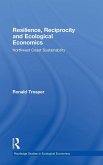 Resilience, Reciprocity and Ecological Economics