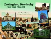 Lexington, Kentucky: Past and Present