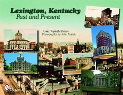 Lexington, Kentucky: Past and Present - Deese, Alma Wynelle