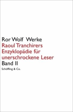 Raoul Tranchirers Enzyklopädie für unerschrockene Leser - Wolf, Ror