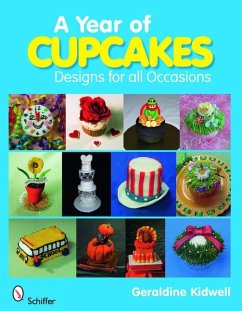 A Year of Cupcakes: Designs for All Occasions - Kidwell, Geraldine