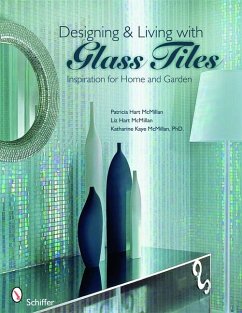 Designing & Living with Glass Tiles - McMillan, Patricia Hart