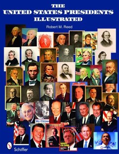 The United States Presidents Illustrated - Reed, Robert M.