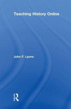Teaching History Online - Lyons, John F