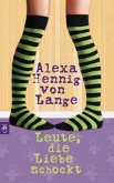 Leute, die Liebe schockt / Die Lelle-Romane Bd.3