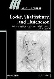 Locke, Shaftesbury, and Hutcheson Locke, Shaftesbury, and Hutcheson