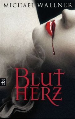 Blutherz / Vampir-Saga Bd.1 - Wallner, Michael