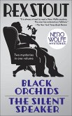 Black Orchids/The Silent Speaker: Nero Wolfe Mysteries