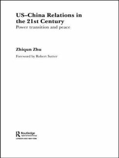 US-China Relations in the 21st Century - Zhu, Zhiqun