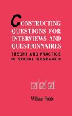 Constructing Questions for Interviews and Questionnaires