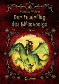 Der Feuerflug des Elfenkönigs / Elfenkönig Bd.2