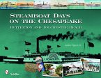 Steamboat Days on the Chesapeake: Betterton and Tolchester Beach