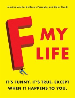 F My Life - Valette, Maxime; Passaglia, Guillaume; Guedj, Didier
