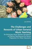 The Challenges and Rewards of Urban General Music Teaching