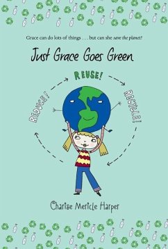 Just Grace Goes Green - Harper, Charise Mericle