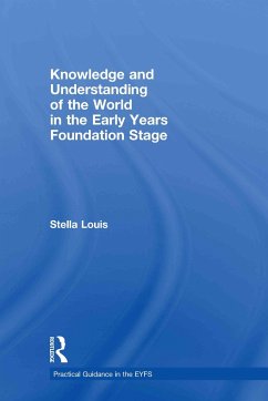 Knowledge and Understanding of the World in the Early Years Foundation Stage - Louis, Stella