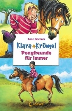 Ponyfreunde für immer / Klara & Krümel Bd.3+4 - Bachner, Anne