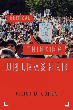 Critical Thinking Unleashed - Cohen, Elliot D.