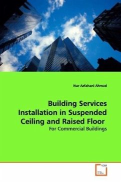 Building Services Installation in Suspended Ceiling and Raised Floor - Ahmad, Nur Azfahani