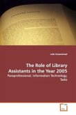 The Role of Library Assistants in the Year 2005