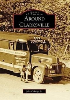 Around Clarksville - Caknipe Jr, John