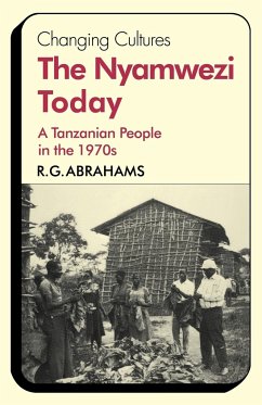 The Nyamwezi Today - Abrahams, R. G.; Abrahams