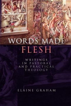 Words Made Flesh - Graham, Elaine