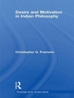 Desire and Motivation in Indian Philosophy - Framarin, Christopher G