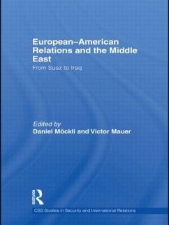 European-American Relations and the Middle East - Mauer, Victor / Möckli, Daniel (eds.)
